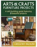 Projets de meubles artisanaux - Arts & Crafts Furniture Projects