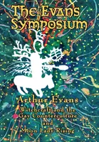 Le symposium Evans : La sorcellerie et la contre-culture gay et Moon Lady Rising - The Evans Symposium: Witchcraft and the Gay Counterculture and Moon Lady Rising