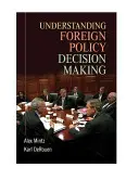 Comprendre la prise de décision en matière de politique étrangère - Understanding Foreign Policy Decision Making