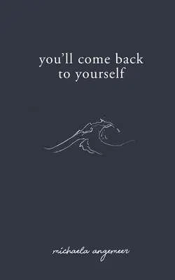 Vous reviendrez à vous - You'll Come Back to Yourself