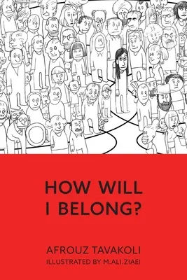 Comment vais-je m'intégrer&nbsp;? - How Will I Belong?