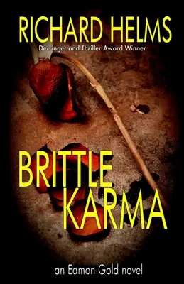 Karma fragile - Brittle Karma