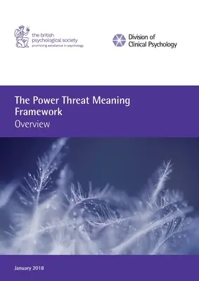 Le cadre de la signification de la menace du pouvoir : Vue d'ensemble - The Power Threat Meaning Framework: Overview