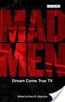 Mad Men : Le rêve devient réalité - Mad Men: Dream Come True TV