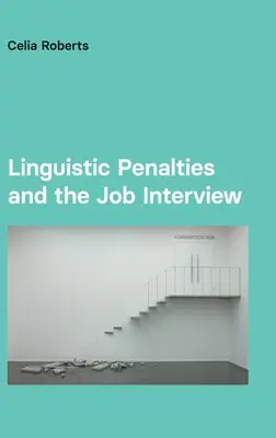 Les pénalités linguistiques et l'entretien d'embauche - Linguistic Penalties and the Job Interview