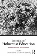 L'essentiel de l'enseignement sur l'Holocauste : Questions et approches fondamentales - Essentials of Holocaust Education: Fundamental Issues and Approaches