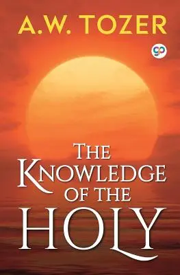 La connaissance du Saint - The Knowledge of the Holy