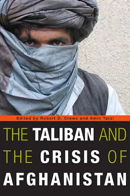 Les talibans et la crise de l'Afghanistan - The Taliban and the Crisis of Afghanistan