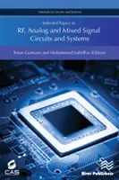 Thèmes choisis dans les circuits et systèmes RF, analogiques et à signaux mixtes - Selected Topics in Rf, Analog and Mixed Signal Circuits and Systems