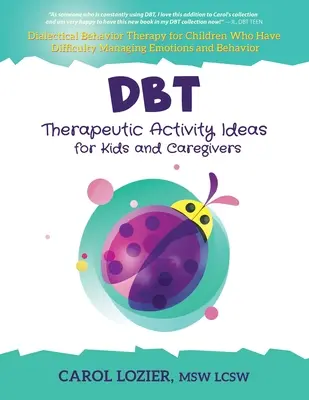 Idées d'activités thérapeutiques DBT pour les enfants et les soignants - DBT Therapeutic Activity Ideas for Kids and Caregivers
