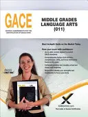 GACE Middle Grades Language Arts 011 - Gace Middle Grades Language Arts 011