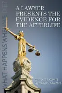 Un avocat présente les preuves de la vie après la mort - A Lawyer Presents the Evidence for the Afterlife