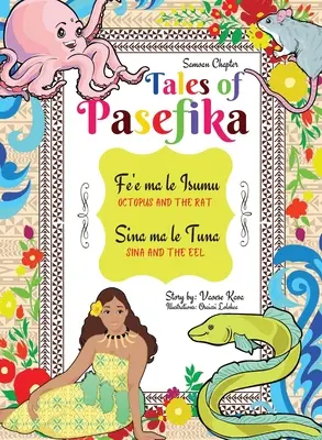 Contes de Pasefika - La pieuvre et le rat, Sina et l'anguille - Tales of Pasefika - Octopus and the Rat, Sina and the Eel
