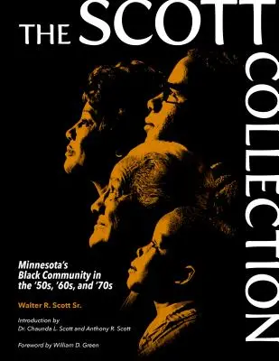 La collection Scott : La communauté noire du Minnesota dans les années 50, 60 et 70 - The Scott Collection: Minnesota's Black Community in the '50s, '60s, and '70s