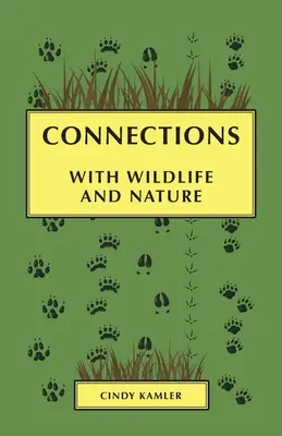 Connexions : avec la faune et la nature - Connections: with Wildlife and Nature