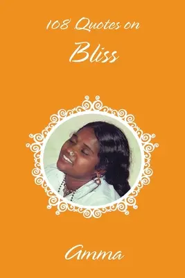 108 Citations sur la félicité - 108 Quotes On Bliss