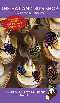 Le magasin de chapeaux et d'insectes : (Étape 2) Sound Out Books (décodable systématique) Aide les lecteurs en développement, y compris ceux qui souffrent de dyslexie, à apprendre à lire - The Hat And Bug Shop: (Step 2) Sound Out Books (systematic decodable) Help Developing Readers, including Those with Dyslexia, Learn to Read