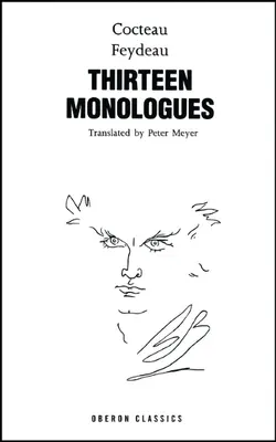 Cocteau & Feydeau : Treize Monologues - Cocteau & Feydeau: Thirteen Monologues