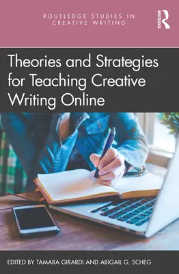 Théories et stratégies pour l'enseignement de la création littéraire en ligne - Theories and Strategies for Teaching Creative Writing Online