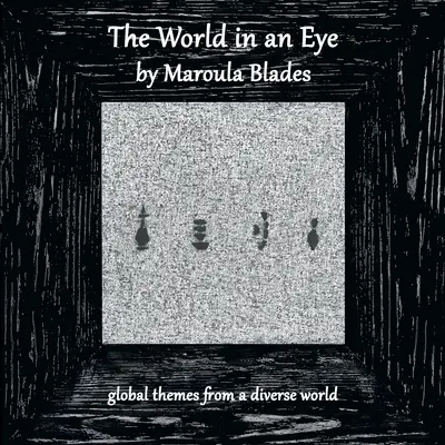 Le monde dans un œil - The World in an Eye