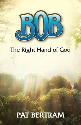 Bob : la main droite de Dieu - Bob: The Right Hand of God