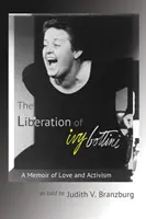 La libération d'Ivy Bottini : une mémoire d'amour et d'activisme - The Liberation of Ivy Bottini: A Memoir of Love and Activism