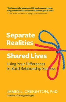 Aimer à travers ses différences : Construire des relations fortes à partir de réalités distinctes - Loving Through Your Differences: Building Strong Relationships from Separate Realities