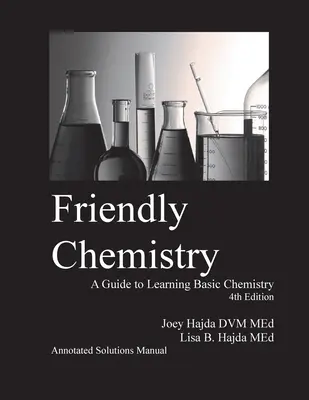 Manuel de solutions annotées pour la chimie - Friendly Chemistry Annotated Solutions Manual