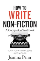 How To Write Non-Fiction Companion Workbook (en anglais) - How To Write Non-Fiction Companion Workbook