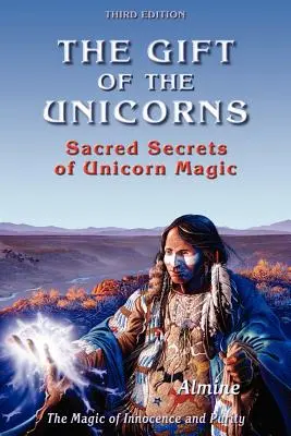 Le Don des Licornes, 3ème édition - The Gift of the Unicorns, 3rd edition