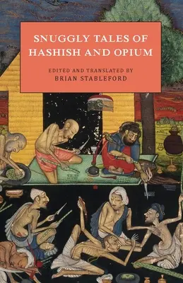 Snuggly Tales of Hashish and Opium (Histoires de haschisch et d'opium) - Snuggly Tales of Hashish and Opium