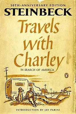 Voyages avec Charley à la recherche de l'Amérique : (Penguin Classics Deluxe Edition) - Travels with Charley in Search of America: (Penguin Classics Deluxe Edition)