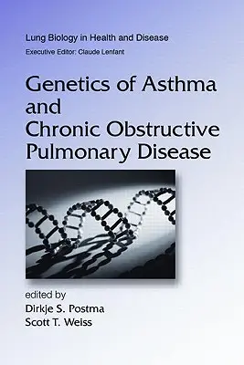 Génétique de l'asthme et de la broncho-pneumopathie chronique obstructive - Genetics of Asthma and Chronic Obstructive Pulmonary Disease