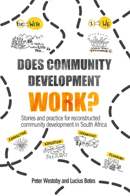 Le développement communautaire fonctionne-t-il ? - Does Community Development Work?