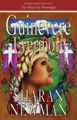 Guenièvre à jamais - Guinevere Evermore