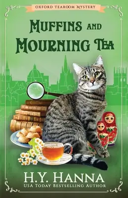 Muffins et thé de deuil : The Oxford Tearoom Mysteries - Livre 5 - Muffins and Mourning Tea: The Oxford Tearoom Mysteries - Book 5