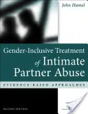 Traitement de la violence à l'égard d'un partenaire intime en tenant compte du genre : Approches fondées sur des données probantes - Gender-Inclusive Treatment of Intimate Partner Abuse: Evidence-Based Approaches