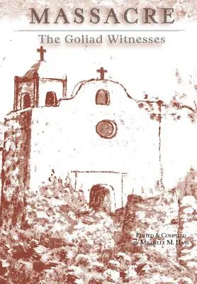 Massacre : Les témoins de Goliad - Massacre: The Goliad Witnesses