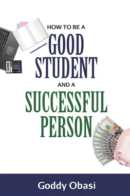 Comment être un bon étudiant et une personne qui réussit - How to Be a Good Student and a Successful Person