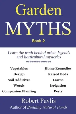 Mythes du jardin : Livre 2 - Garden Myths: Book 2