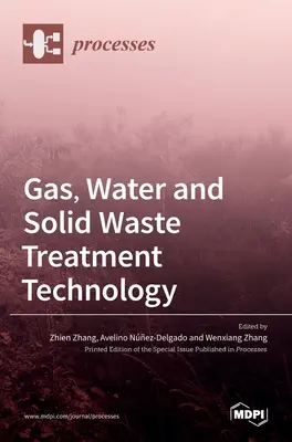 Technologie de traitement des gaz, de l'eau et des déchets solides - Gas, Water and Solid Waste Treatment Technology