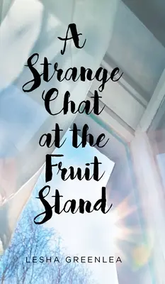 Une étrange discussion au stand de fruits - A Strange Chat at the Fruit Stand