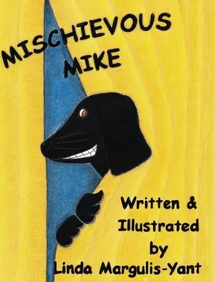 Mike l'espiègle - Mischievous Mike