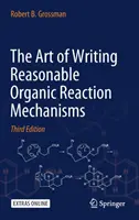 L'art d'écrire des mécanismes de réaction organique raisonnables - The Art of Writing Reasonable Organic Reaction Mechanisms