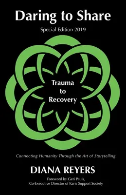 Oser partager : Du traumatisme à la guérison - Édition spéciale 2019 - Daring to Share: Trauma to Recovery - Special Edition 2019