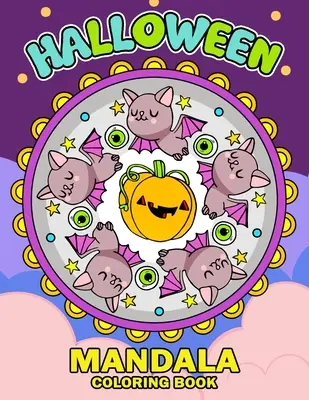 Livre de coloriage Halloween Mandala : Un livre de coloriage d'Halloween pour adultes et enfants qui s'amuse et lutte contre le stress 2019 - Halloween Mandala Coloring Book: An Halloween Coloring Book for Adults and Kids Featuring Fun and Stress Relief 2019