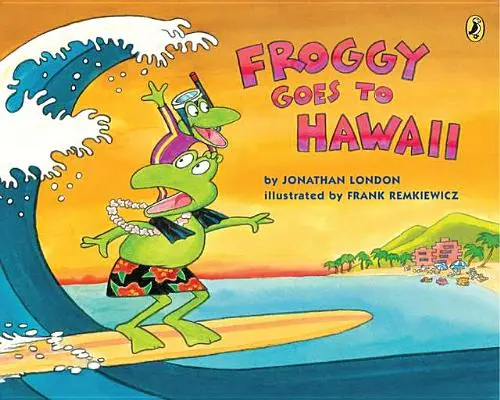 Froggy va à Hawaï - Froggy Goes to Hawaii