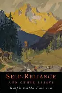 Confiance en soi et autres essais - Self-Reliance and Other Essays