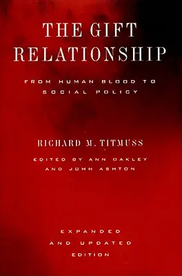 La relation de don : Du sang humain à la politique sociale - The Gift Relationship: From Human Blood to Social Policy