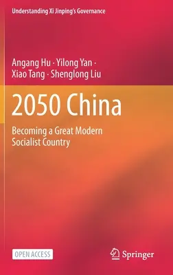 2050 Chine : Devenir un grand pays socialiste moderne - 2050 China: Becoming a Great Modern Socialist Country